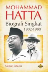 Mohammad Hatta: Biografi Singkat 1902-1980
